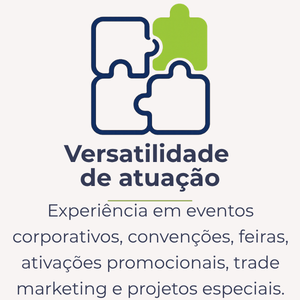 Experiência em eventos corporativos, convenções, feiras, ativações promocionais, trade marketing e projetos especiais.