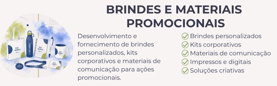 Brindes personalizados Brindes corporativos Materiais promocionais Kits corporativos personalizados Brindes para eventos Comunicação visual promocional Produtos promocionais Brindes para empresas Impressos promocionais Marketing promocional